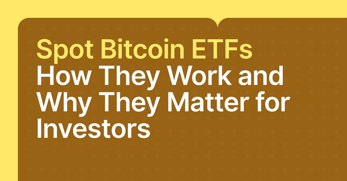 什么是现货比特币ETF?新手终极指南