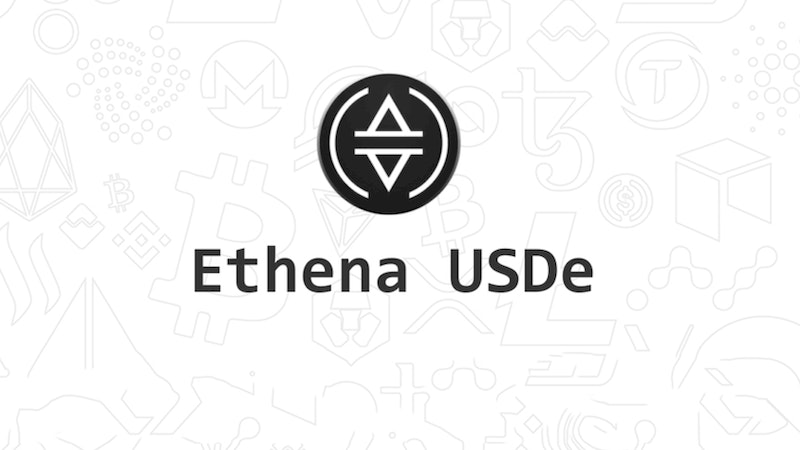 Ethena及其合成稳定币USDe机制解析