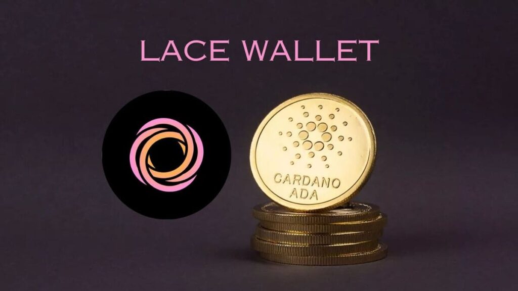 Lace Wallet 是什么？Cardano 链上加密钱包使用指南