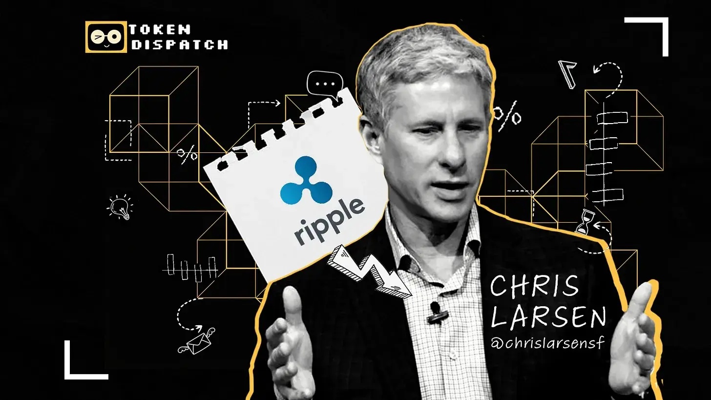 Ripple(XRP)联合创始人Chris Larsen揭秘，三度颠覆金融体系