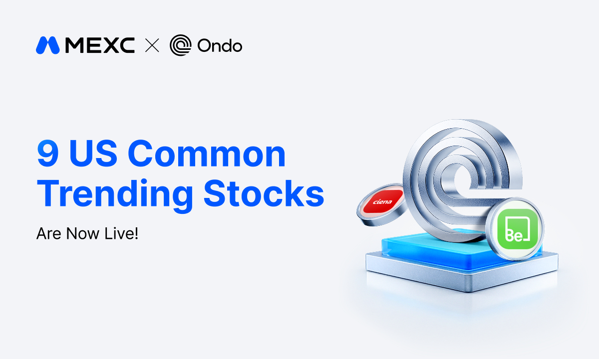 MEXC adds nine Ondo tokenized stock and ETF trading pairs, focusing on AI infrastructure needs (July
