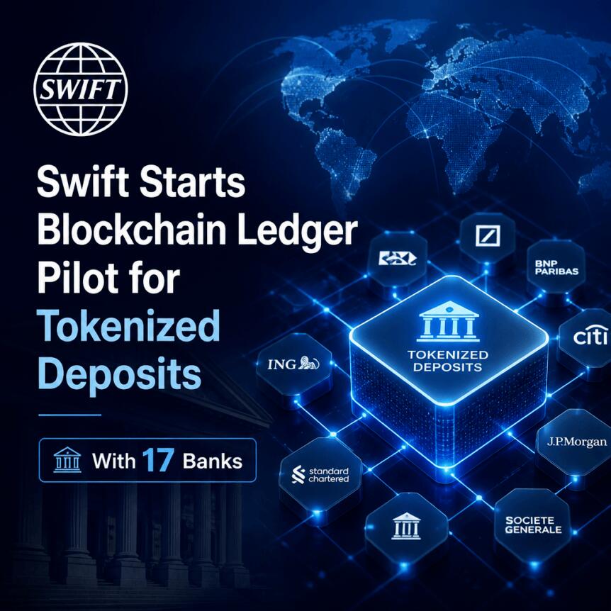 Swift携手17家银行启动代币化存款区块链账本试点