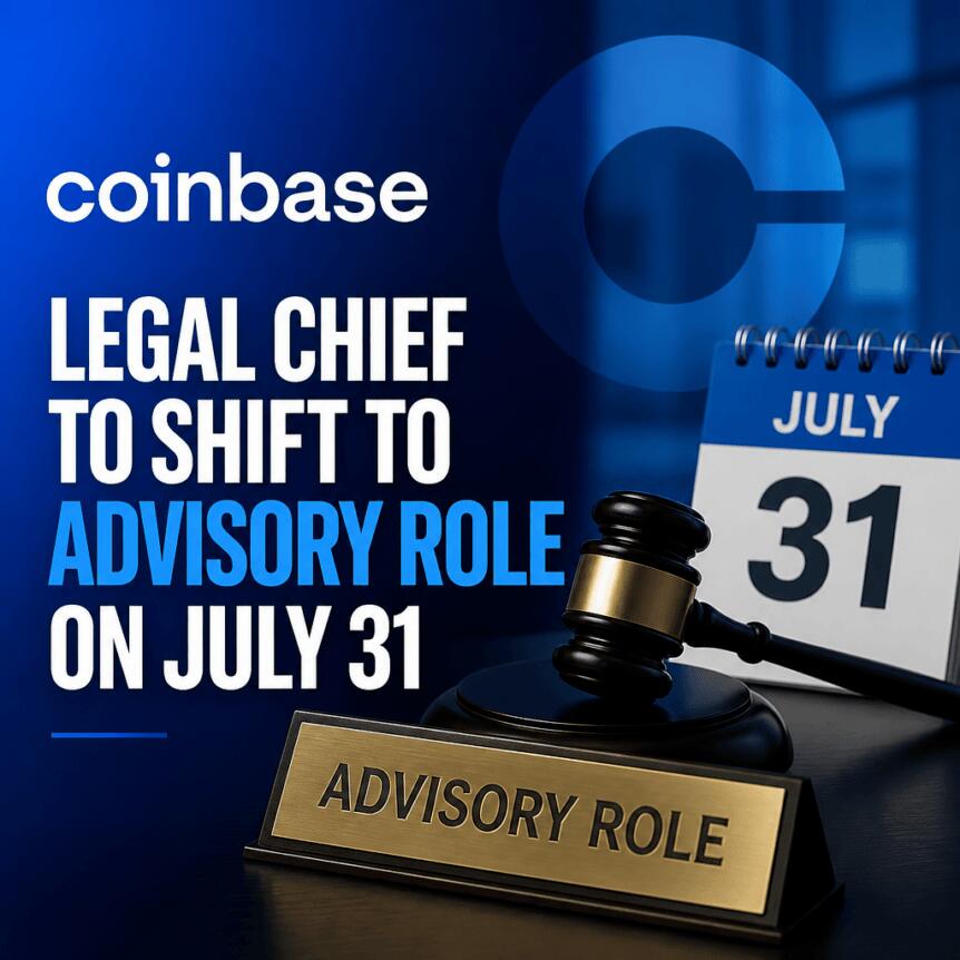 Coinbase\'s chief legal officer will be transferred to advisory role on July 31