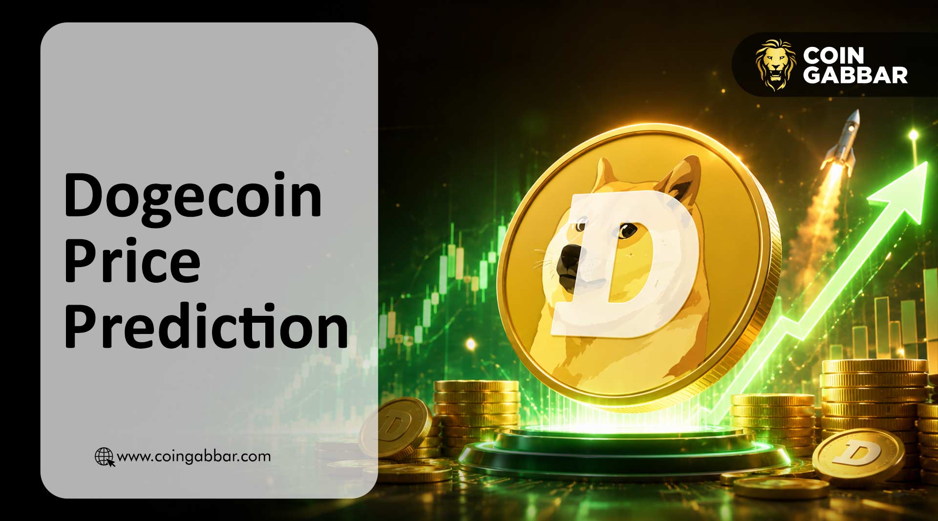 狗狗币价格预测：切勿错过DOGE的下一轮大涨