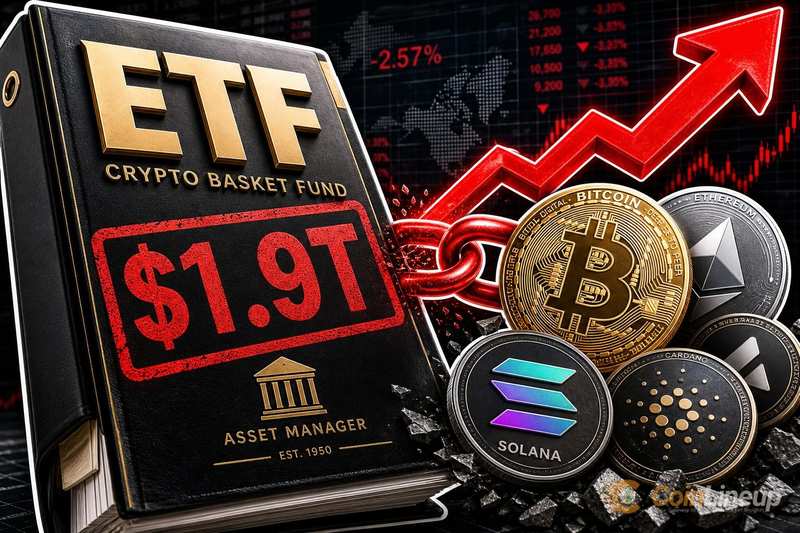 1.9万亿美元资产管理公司试探加密货币篮子ETF需求