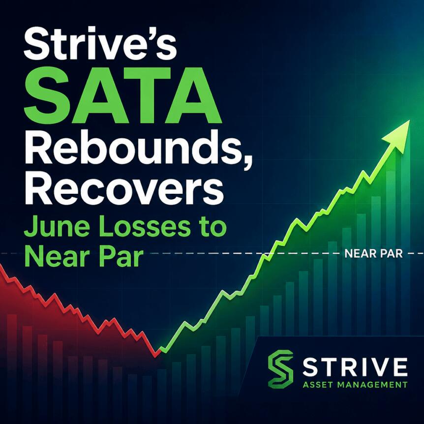 Strive的SATA反弹，收复6月失地，接近平价