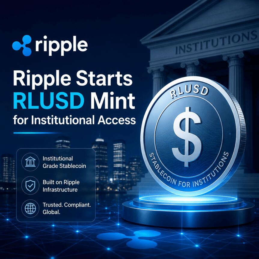 Ripple启动RLUSD铸造,面向机构准入