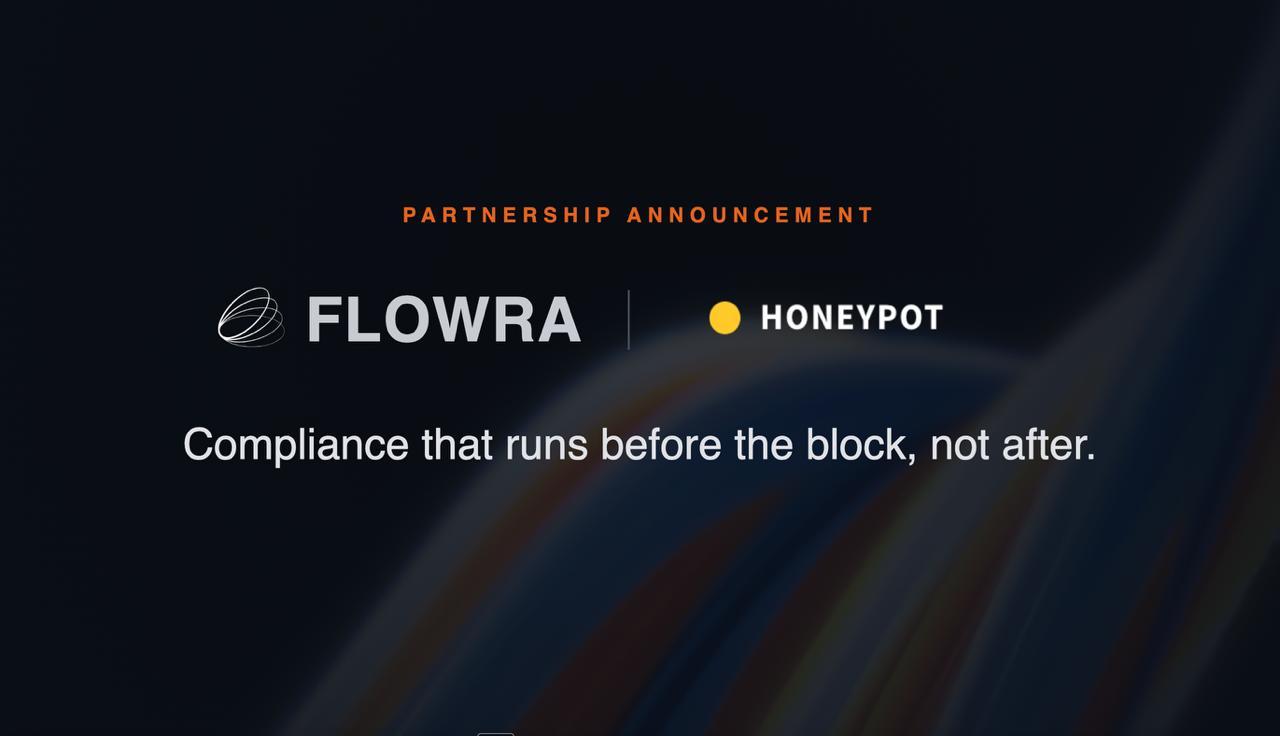 Flowra与Honeypot合作，将制裁筛查直接引入Solana区块构建（7月30日）