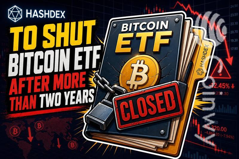 Hashdex shuts down Bitcoin ETF after more than two years of operation