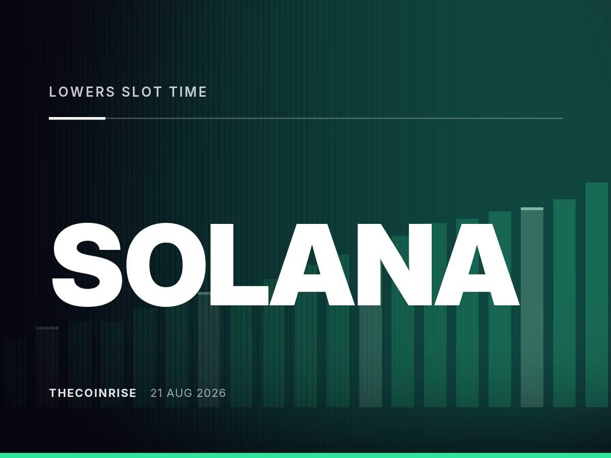 Solana自发布以来首次调整：槽位时间降至350毫秒