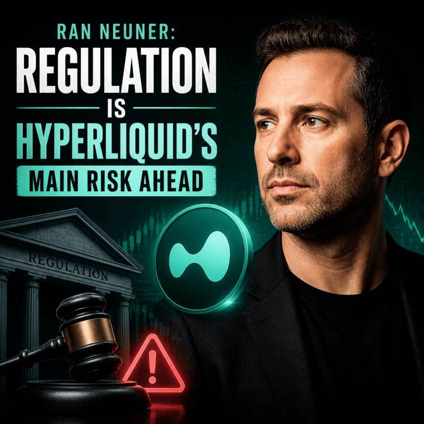 Rann Noiner: Regulation is the main risk for Hyperliquid in the future