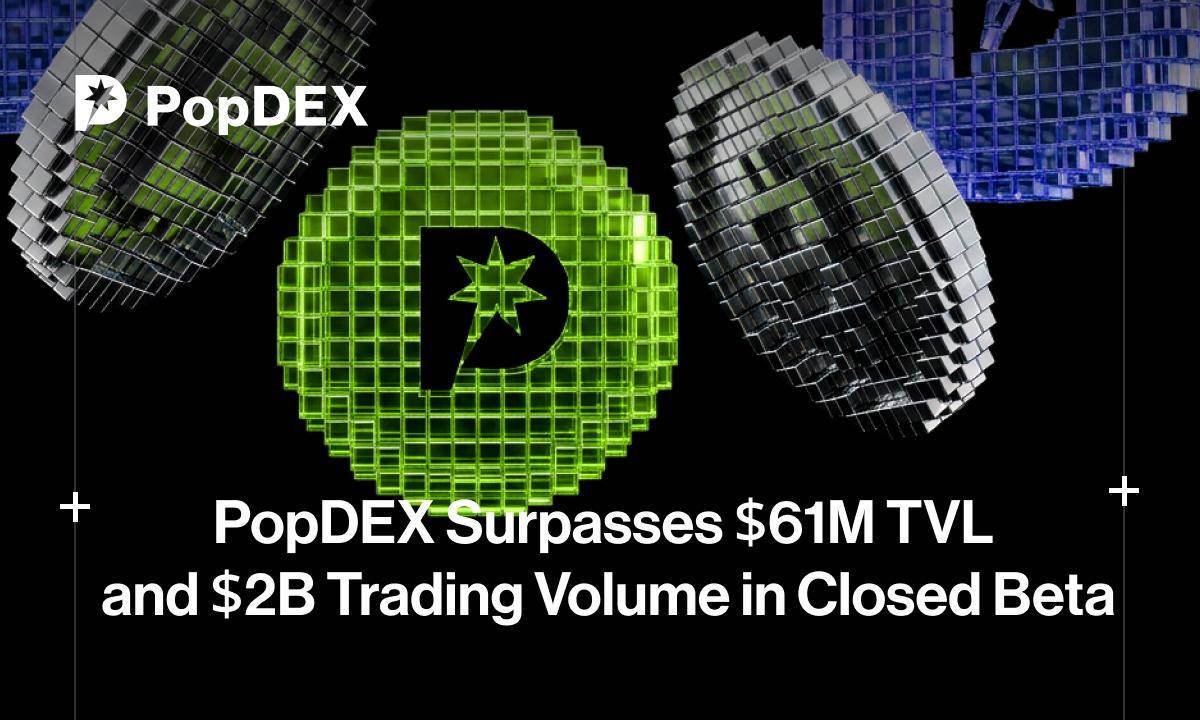 PopDEX's TVL exceeded US$61 million in closed testing, with transaction volume reaching US$2 billio