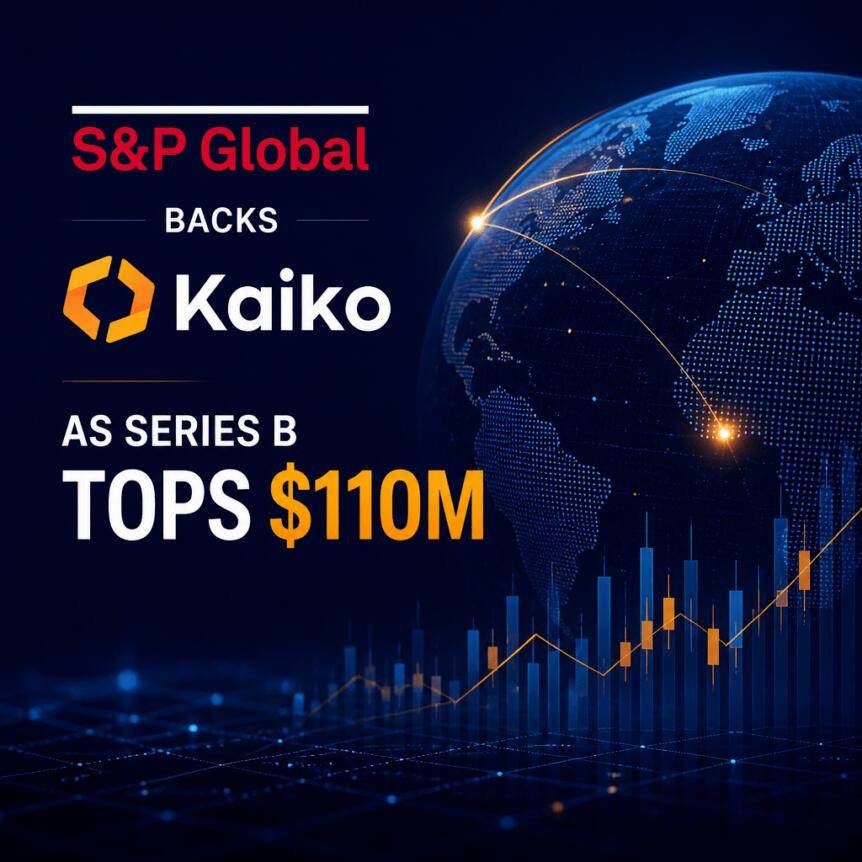 S & P Global supports Kaiko in completing $110 million Series B financing