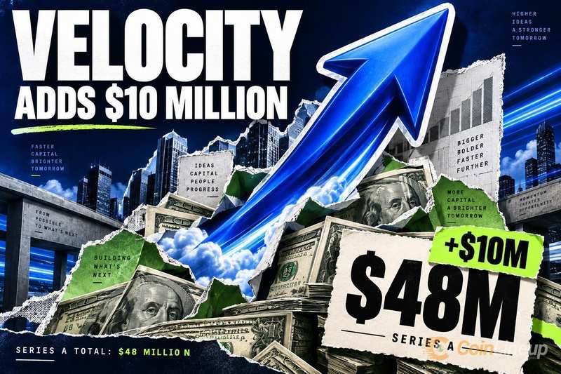 Velocity 完成1000万美元融资，A轮融资总额达4800万美元