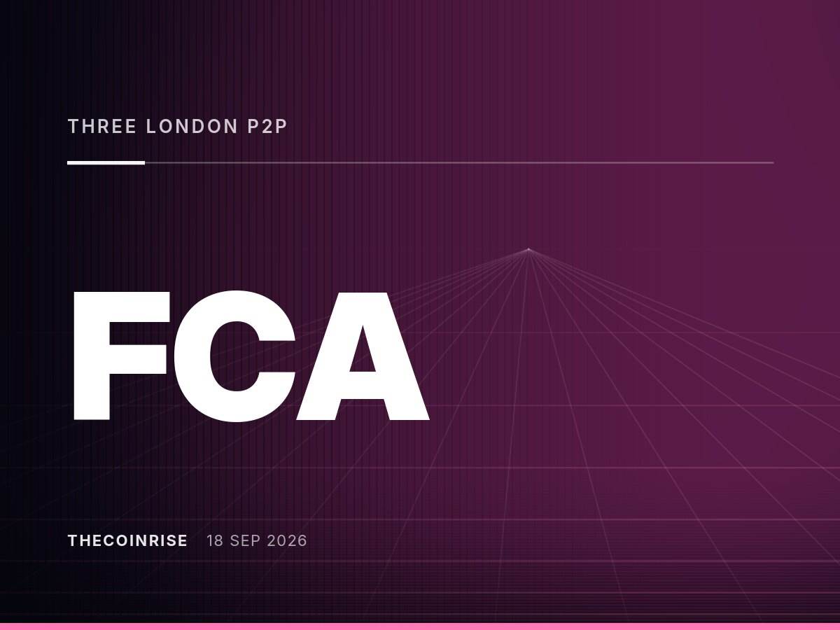 伦敦三家P2P加密货币交易平台遭FCA、HMRC与警方联合突击搜查