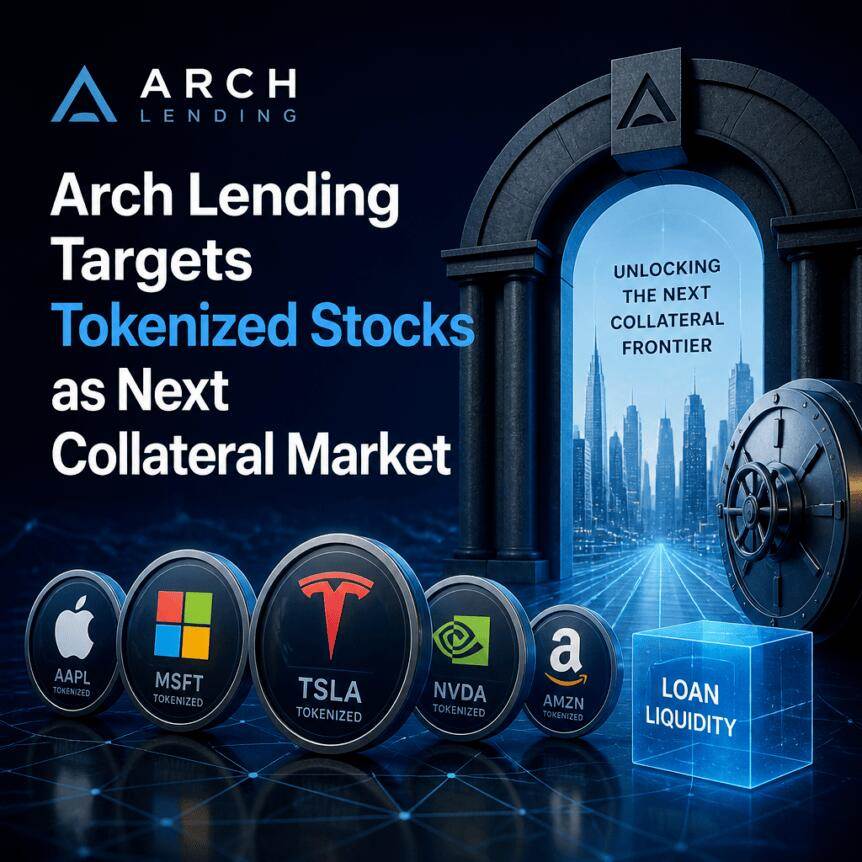 Arch Lending targets tokenized stocks as the next collateral market