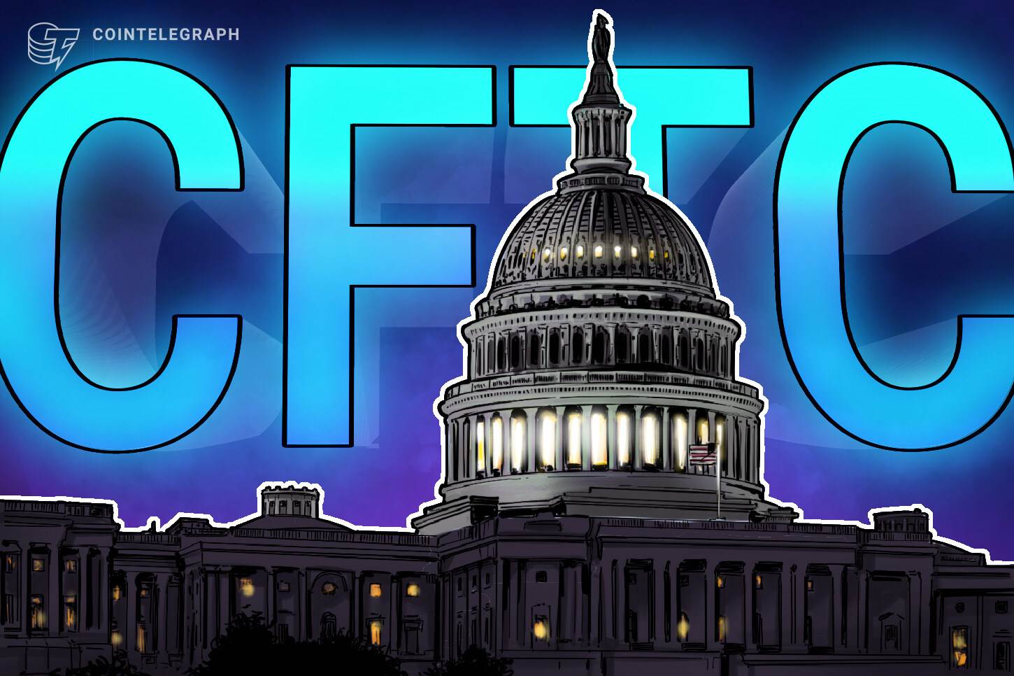 美国商品期货交易委员会（CFTC）起诉Cash FX，指控其涉及9.5亿美元加密货币关联外汇骗局