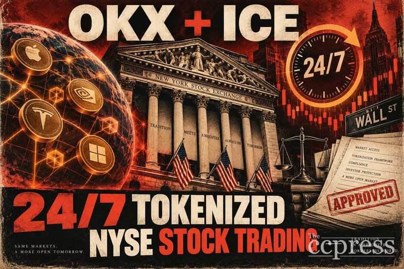 OKX-ICE计划推出24/7代币化纽交所股票交易