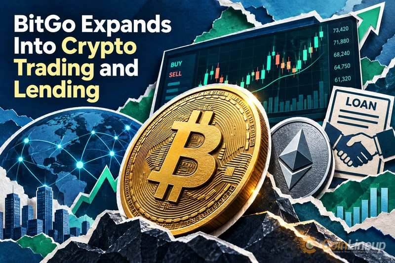BitGo 进军加密资产交易与借贷业务