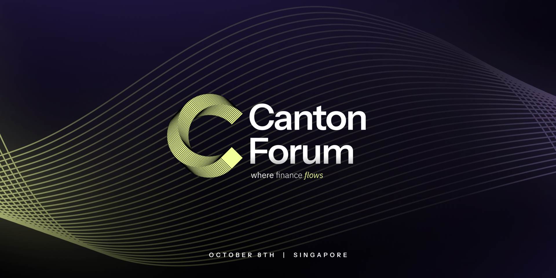 Canton Foundation将金融与数字资产生态系连接于新加坡Canton论坛（10月7日）