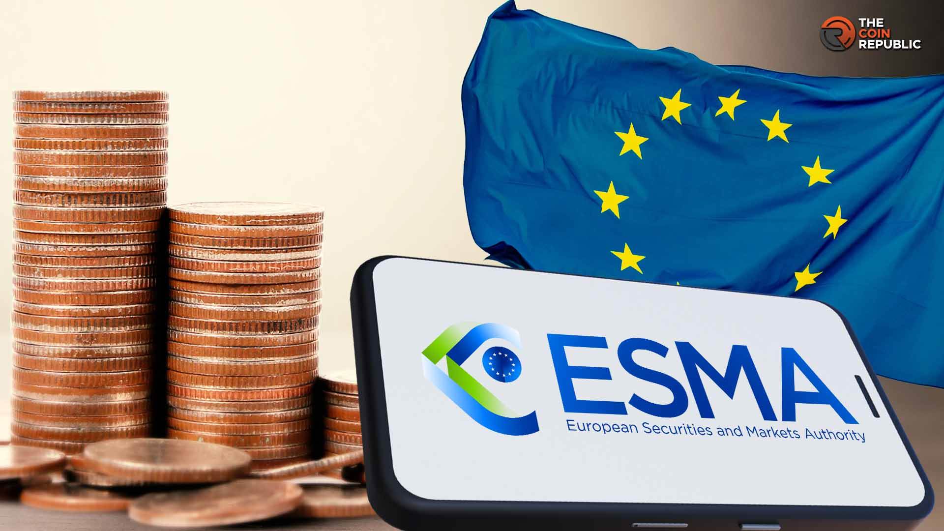 欧盟加密监管聚焦：ESMA审查抵押品风险