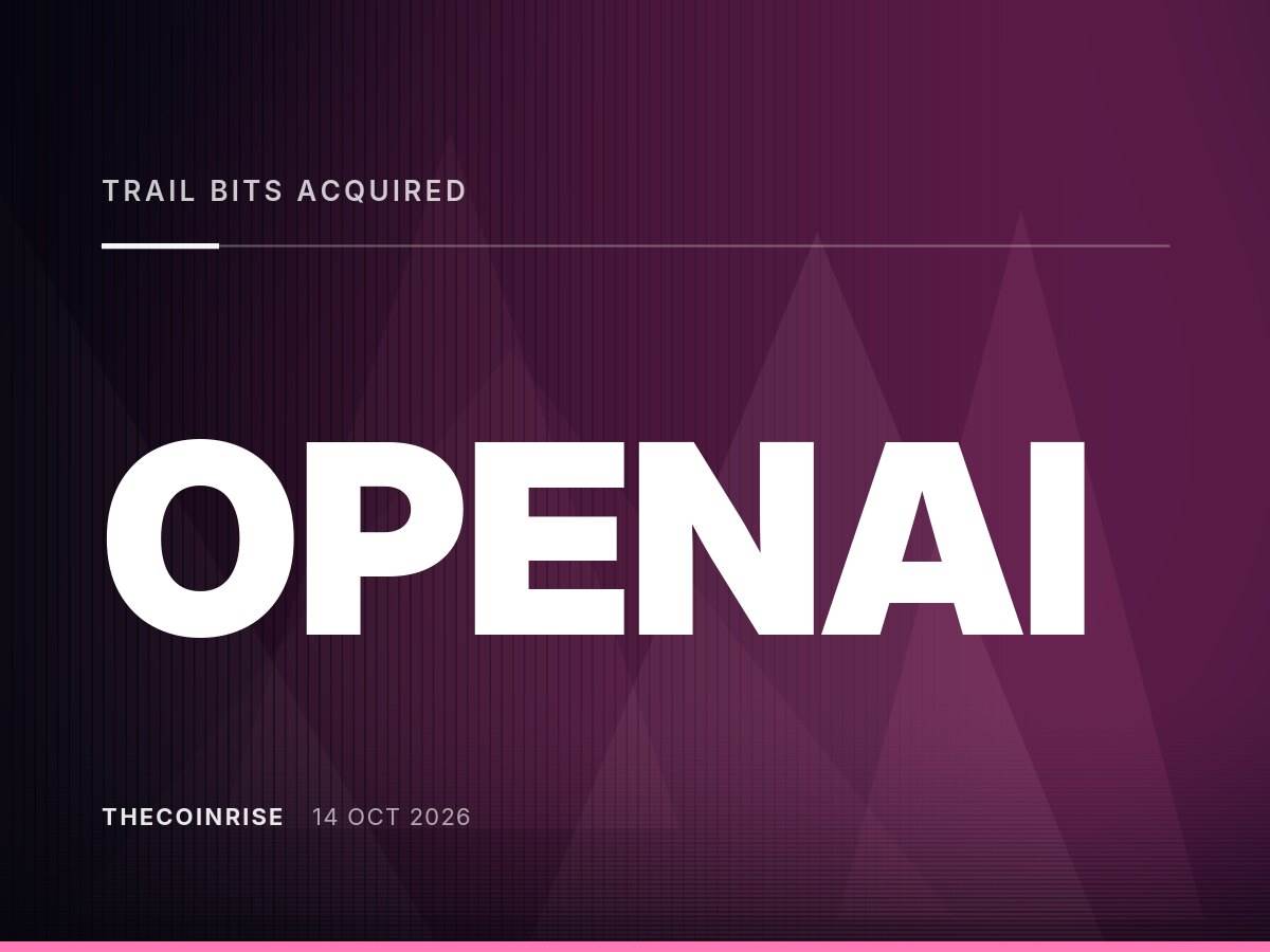 据消息人士称，OpenAI可能收购Trail of Bits