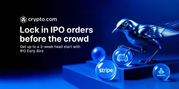 Crypto.com App推出IPO Early Bird优惠