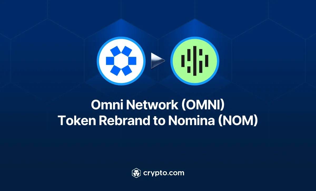 Crypto.com supports the change of the name of Omni Network (OMNI) tokens to Nomina (NOM).