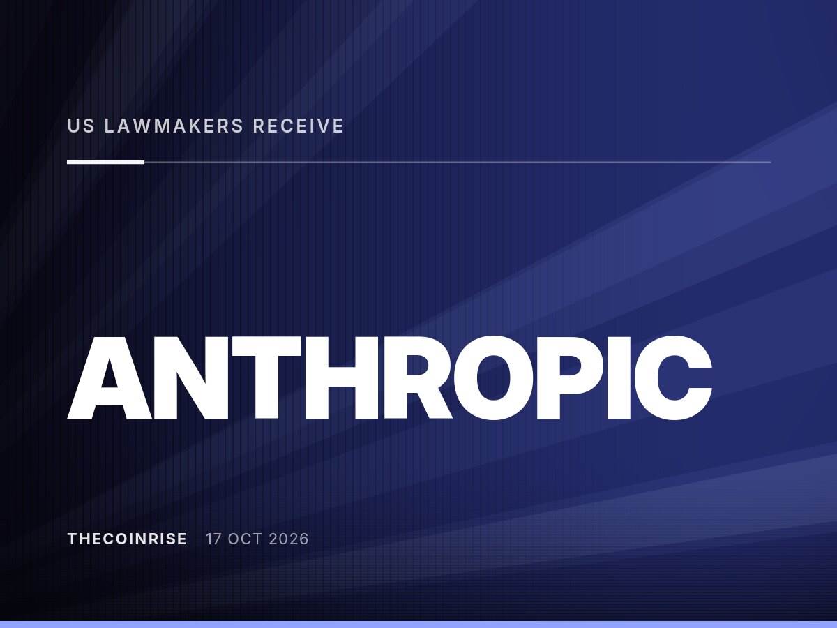 据《政治报》报道，美国国会议员听取Anthropic关于前沿AI安全法案的提案