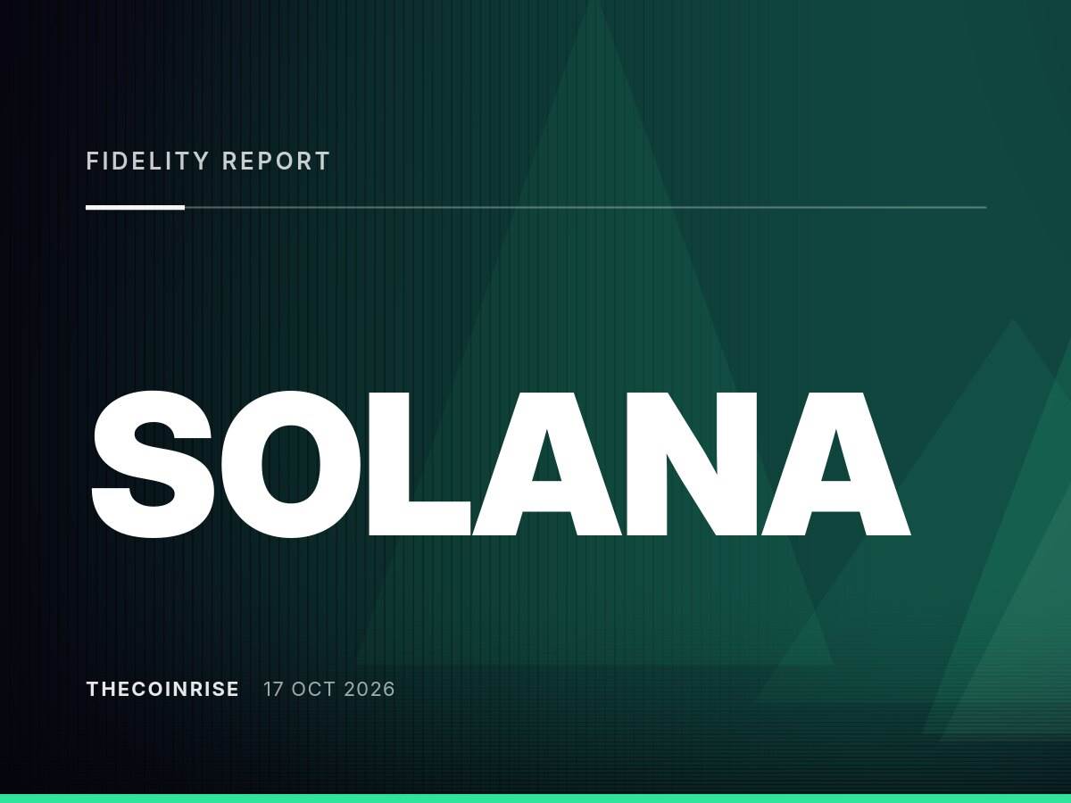 Fidelity报告称Solana网络韧性十足，但指出需关注集中风险