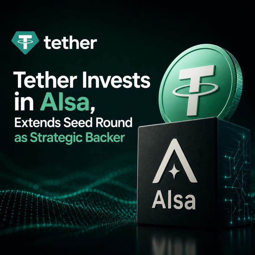 Tether投资AIsa，作为战略支持者扩展种子轮