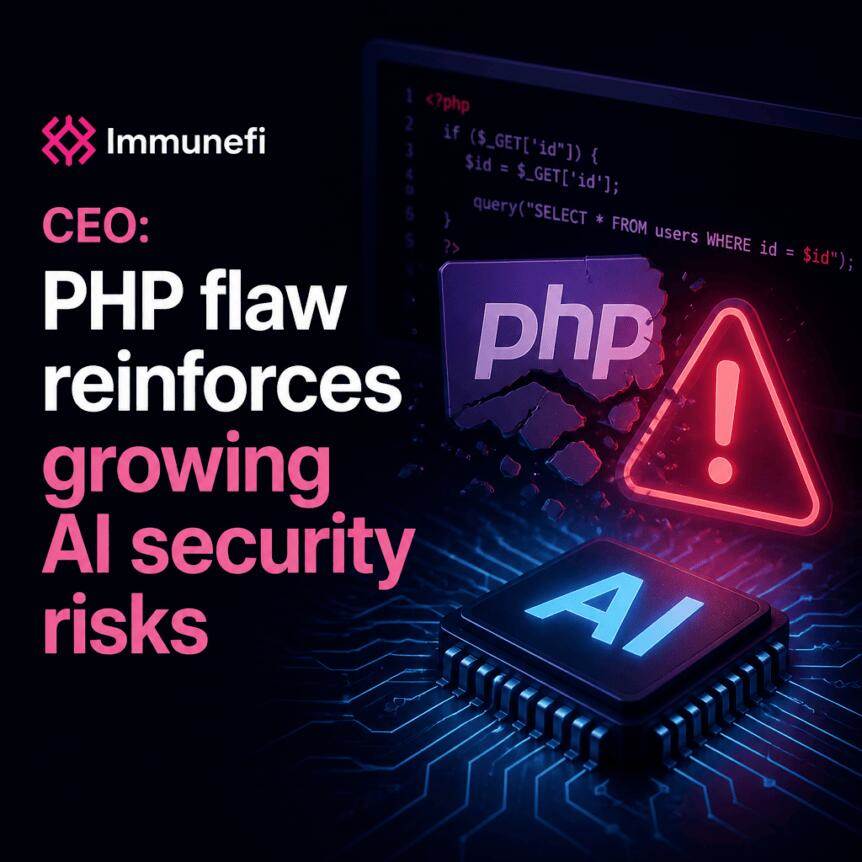 Immunefi首席执行官：PHP漏洞加剧AI安全风险