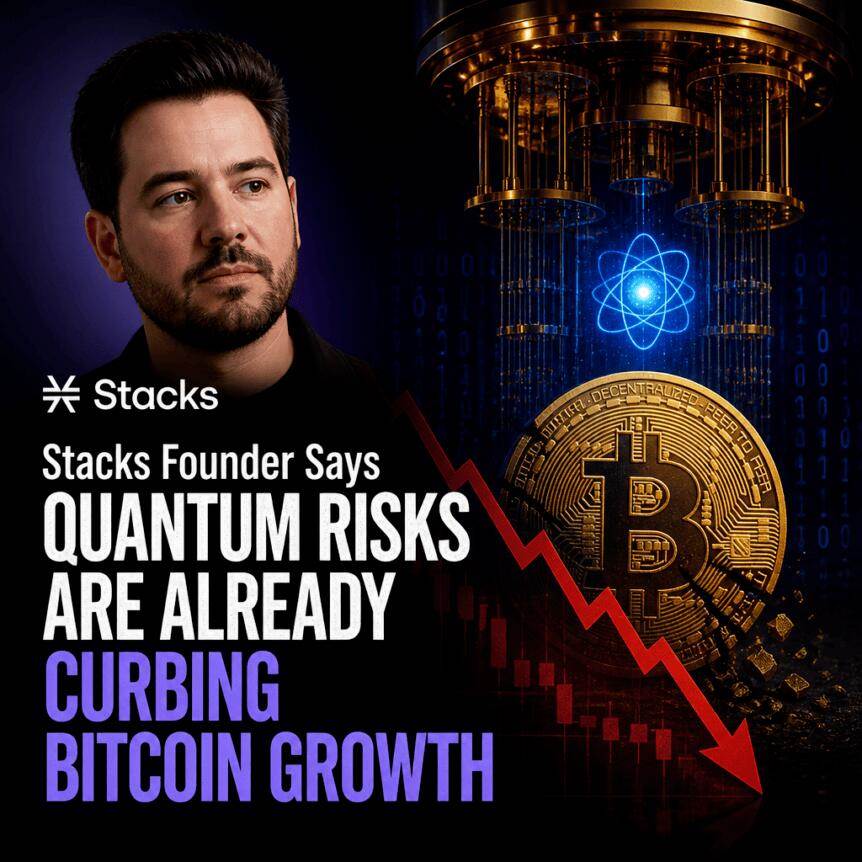 Stacks创始人称量子风险已抑制比特币增长